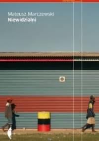 Niewidzialni - Mateusz Marczewski