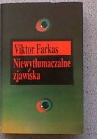 Niewytłumaczalne zjawiska - Viktor Farkas