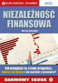 Niezależność finansowa - Michał Kidziński