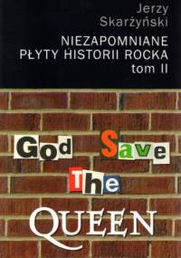 Niezapomniane płyty historii rocka. Tom II - Jerzy Skarżyński