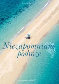 Niezapomniane podróże - Jasmina Trifoni