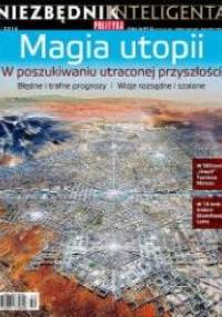 Niezbędnik Inteligenta, Magia utopii - Redakcja tygodnika Polityka