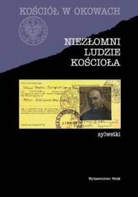 Niezłomni ludzie Kościoła - Jan Żaryn