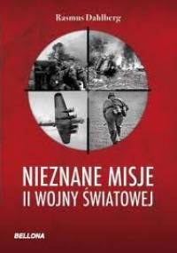 Nieznane misje II wojny światowej - Rasmus Dahlberg