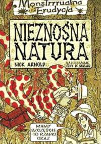Nieznośna natura - Nick Arnold