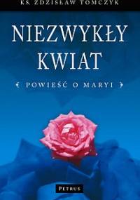 Niezwykły kwiat - Zdzisław Tomczyk