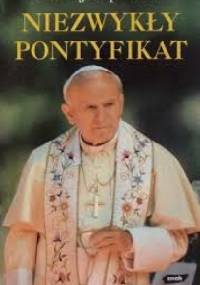 Niezwykły pontyfikat - Maciej Zięba OP