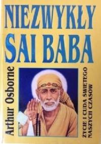 Niezwykły Sai Baba - Arthur Osborne