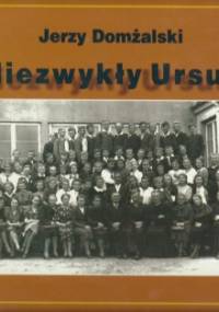 Niezwykły Ursus - Jerzy Domżalski