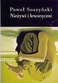 Nieżywi i leworęczni - Paweł Soszyński