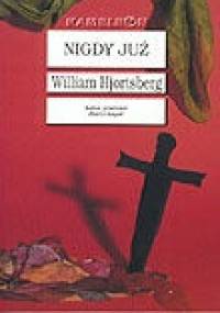 Nigdy już - William Hjortsberg