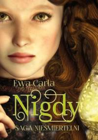 Nigdy. Saga nieśmiertelni - Ewa Carla