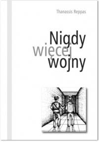 Nigdy więcej wojny - Thanassis Reppas