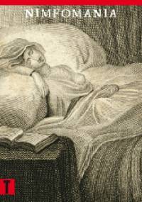 Nimfomania, czyli traktat o szale macicznym - M. D. T. Bienville de