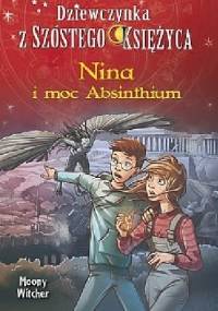 Nina i moc Absinthium - Moony Witcher