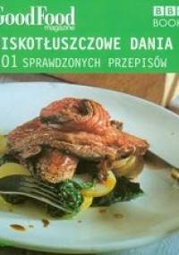 Niskotłuszczowe dania - 101 sprawdzonych przepisów - Orlando Murrin