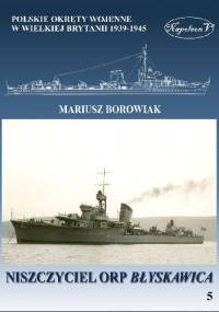 Niszczyciel ORP Błyskawica - Mariusz Borowiak