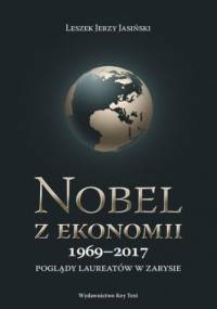 Nobel z ekonomii 1969-2017 - J. Jasiński Leszek