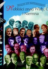 Nobliści znad Wisły, Odry i Niemna. - Maria Pilich