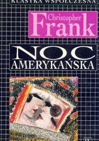 Noc amerykańska - Christopher Frank