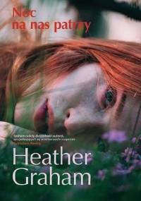 Noc na nas patrzy - Heather Graham