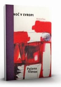 Noč v Evropi - Polona Glavan