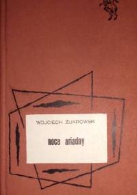 Noce Ariadny - Wojciech Żukrowski