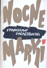 Nocne Marki - Stanisław Pagaczewski