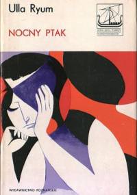 Nocny Ptak. O dniu wczorajszym - Ulla Ryum