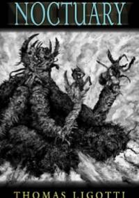 Noctuary - Thomas Ligotti