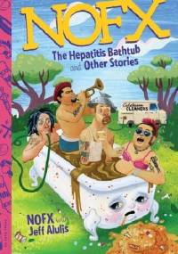 NOFX: The Hepatitis Bathtub and Other Stories