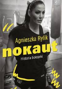 Nokaut. Historia bokserki - Agnieszka Rylik