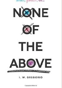 None of the Above - I.W. Gregorio