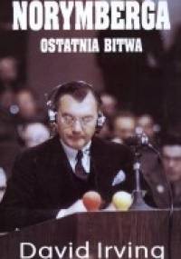 Norymberga. Ostatnia bitwa - David Irving