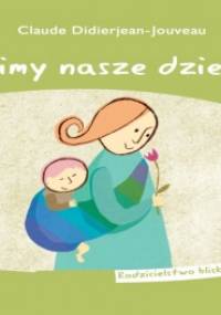 Nosimy nasze dziecko - Claude Didierjean-Jouveau