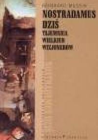 Nostradamus dziś. Tajemnica wielkich wizjonerów - Reinhard Mussik