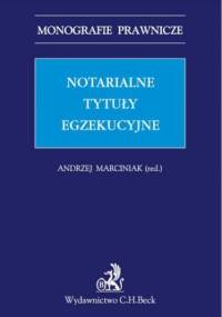 Notarialne tytuły egzekucyjne
