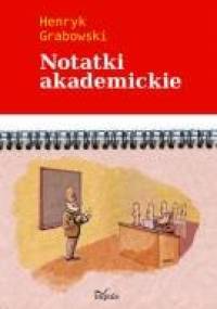 Notatki akademickie - Henryk Grabowski