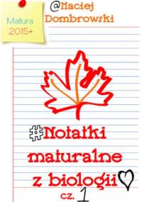 Notatki maturalne z biologii - Maciej Dombrowski