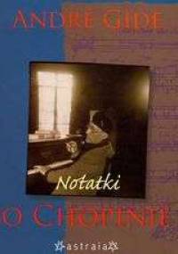 Notatki o Chopinie + CD - André Gide