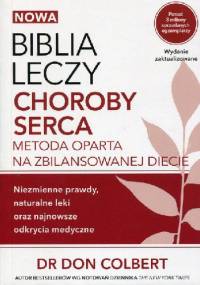 Nowa Biblia leczy Choroby serca - Don Colbert