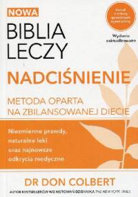Nowa Biblia leczy Nadciśnienie - Don Colbert
