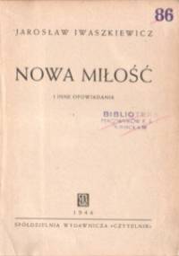 Nowa miłość - Jarosław Iwaszkiewicz