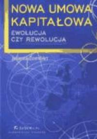 Nowa umowa kapitałowa. Ewolucja czy rewolucja - Jolanta Zombirt
