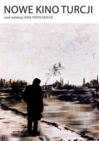 Nowe kino Turcji - Jan Topolski