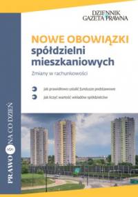 Nowe obowiązki spółdzielni mieszkaniowych - Katarzyna Trzpioła
