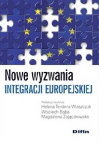 Nowe wyzwania integracji europejskiej