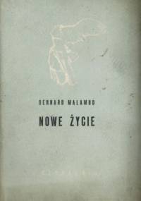 Nowe życie - Bernard Malamud