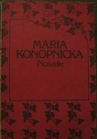 Nowele - Maria Konopnicka