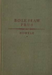 Nowele t. I - Bolesław Prus